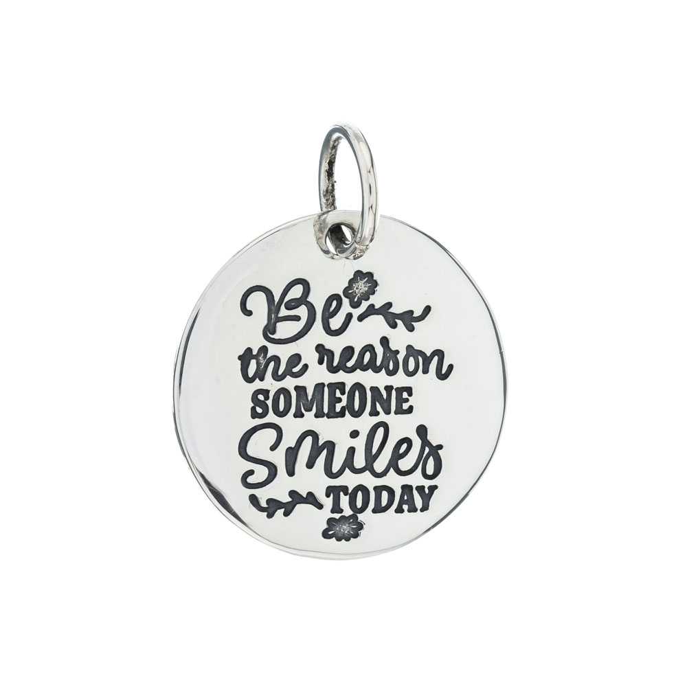 Medalla " Be the reason someone smiles today "